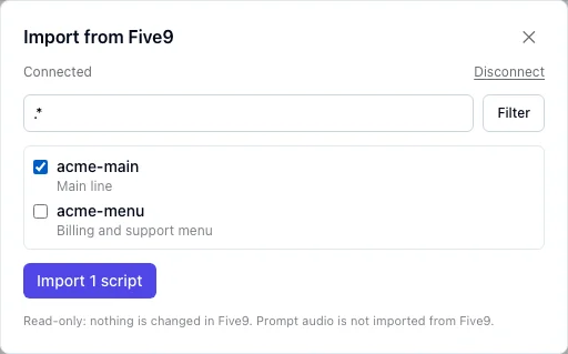 The Import from Five9 dialog, connected, listing two scripts from the Five9 domain with one selected to import